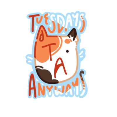 TuesdaysAnyways 2025