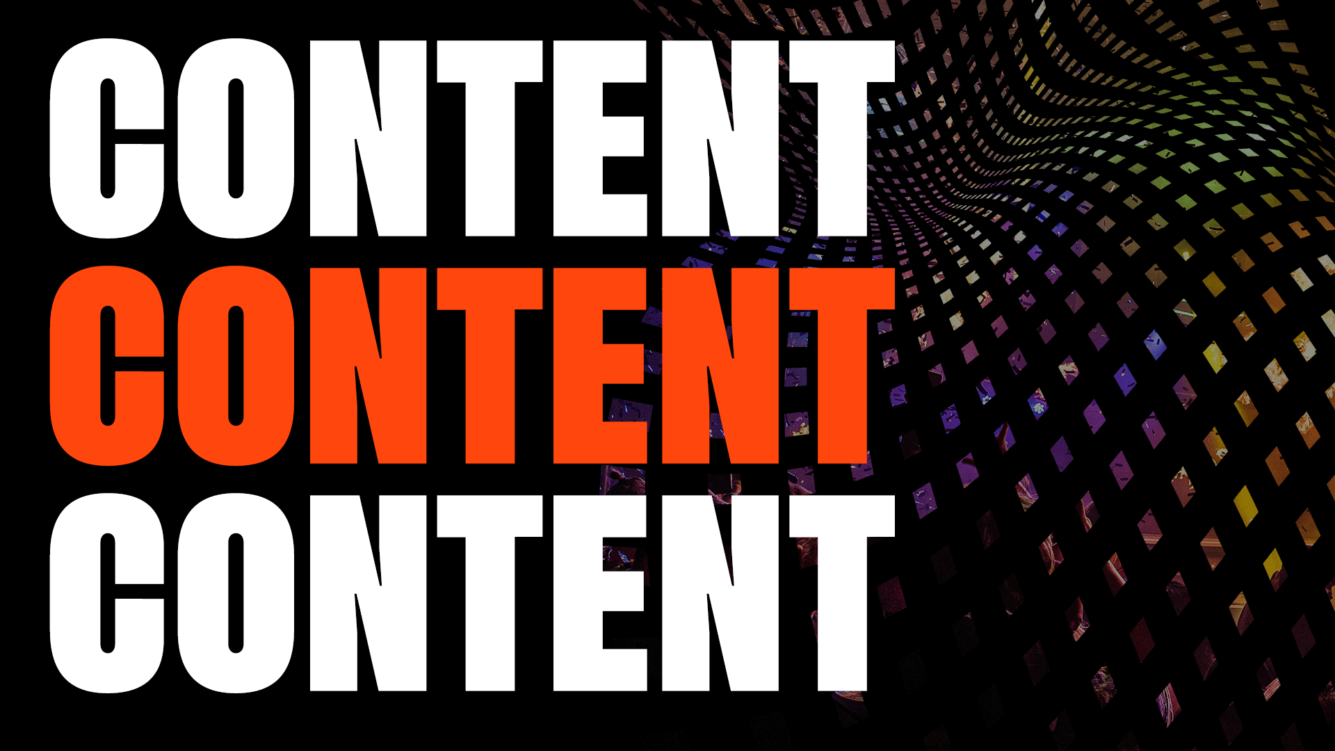 Content, Content, Content!